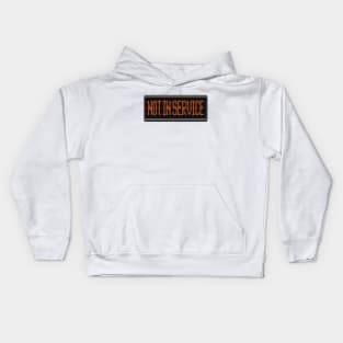 Not in Service Kids Hoodie